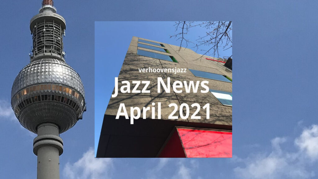 Jazz News April 2021