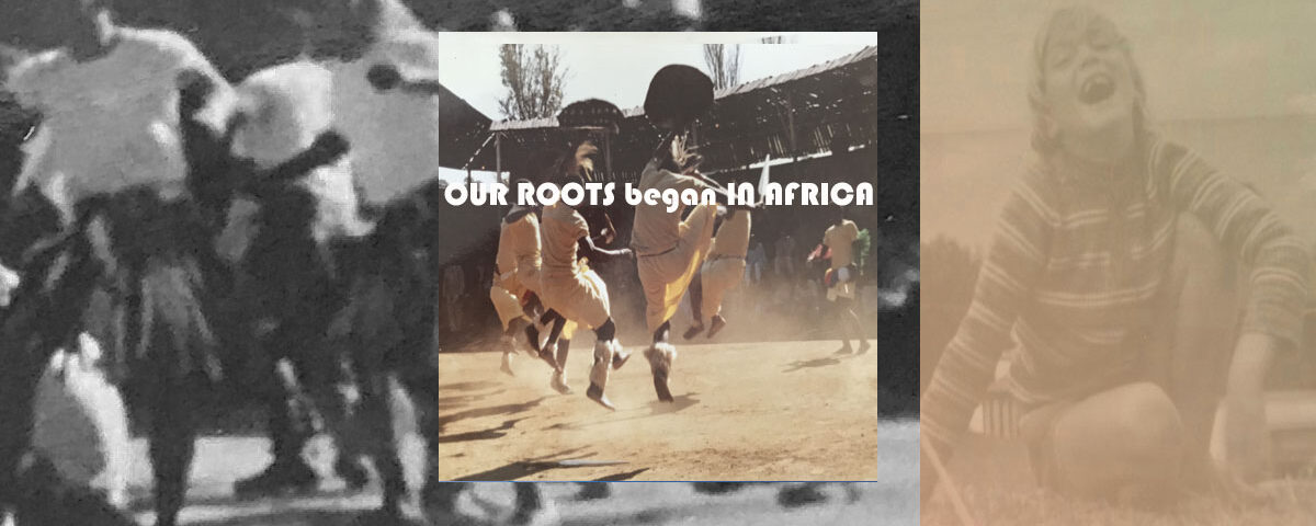Our Roots began in Africa 1200x675