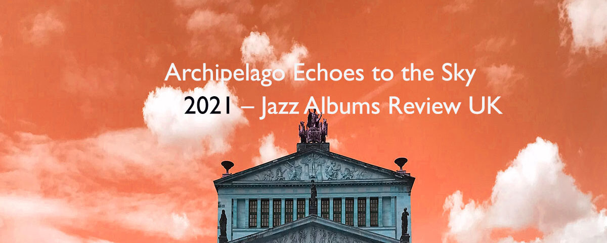 Jazz Review Archipelago 1200x675