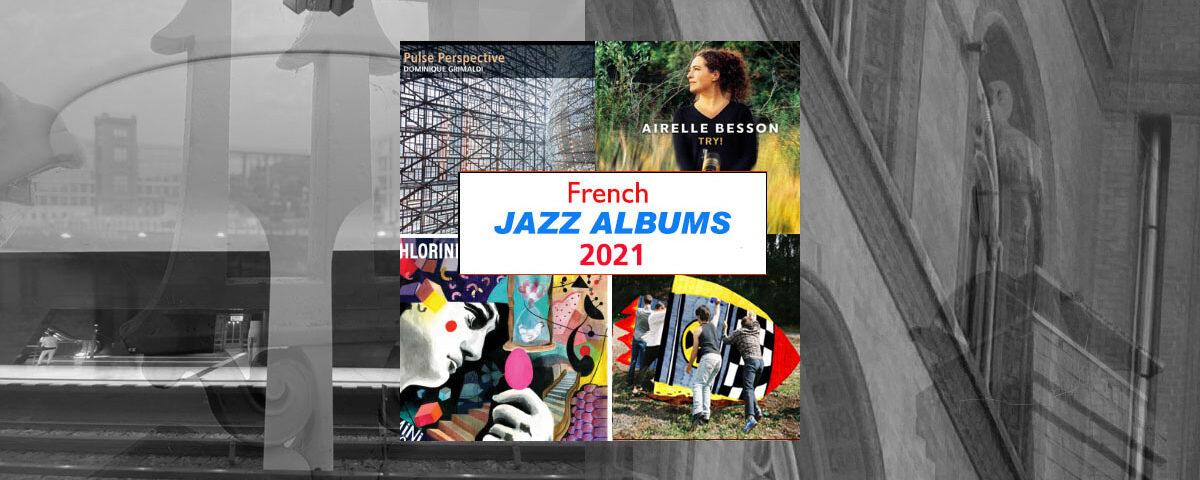 Jazz Review 2021 France