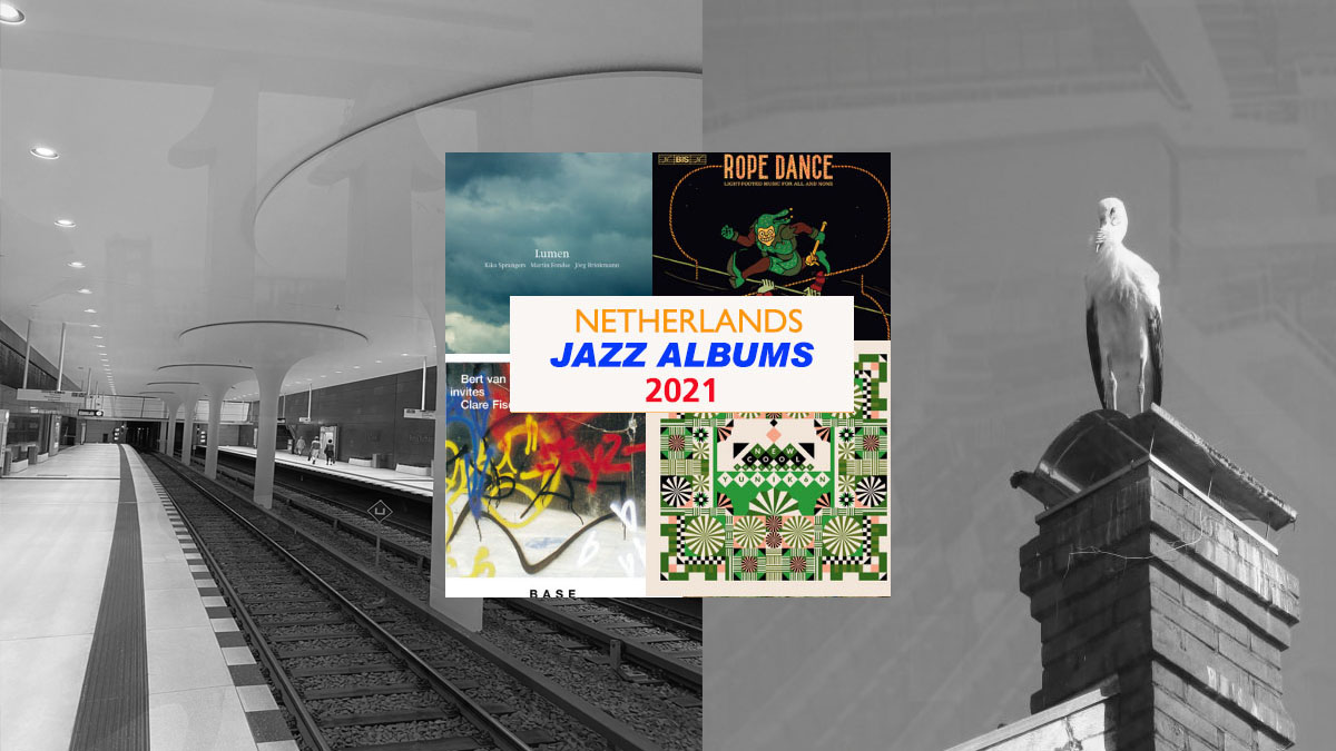 The Netherland Jazz Albums 2021