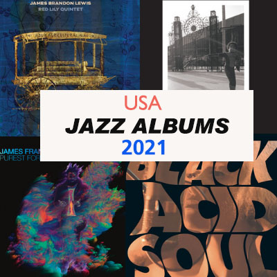 Jazz Albums Review USA 2021