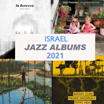 Jazz Albums Israel Review 2021