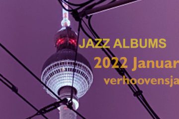 Jazz Albums Review January 2022