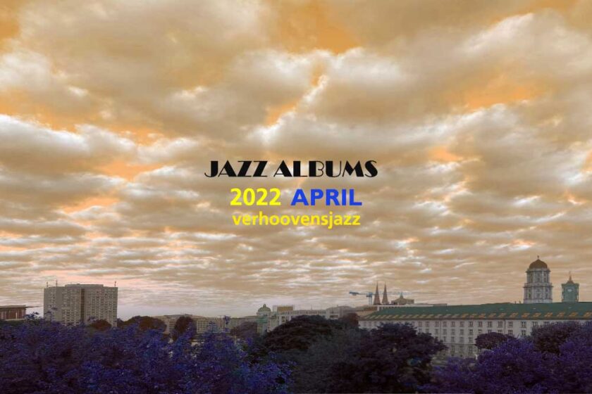 jazzalbums review april 2022