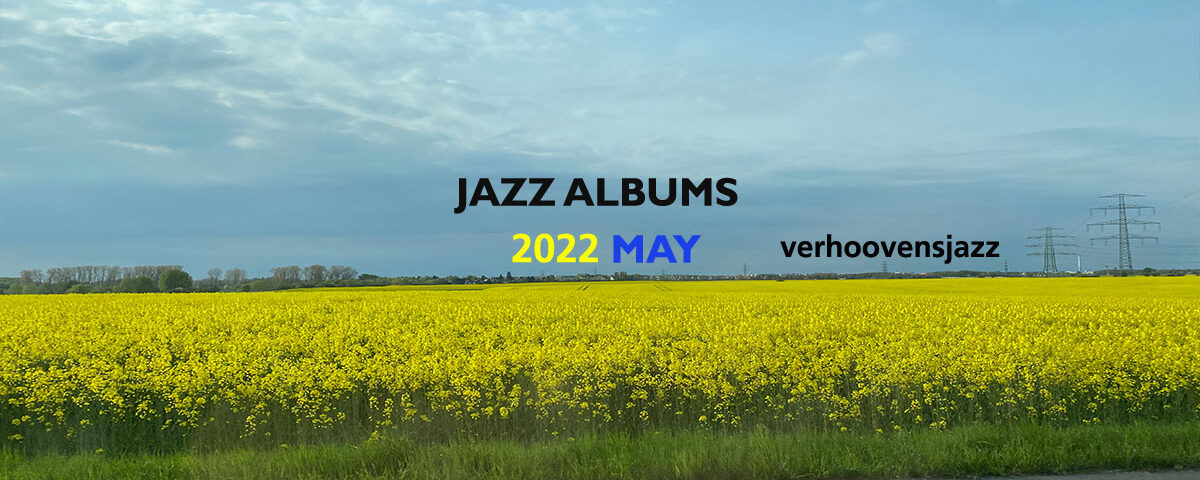 jazzalbums review may 2022