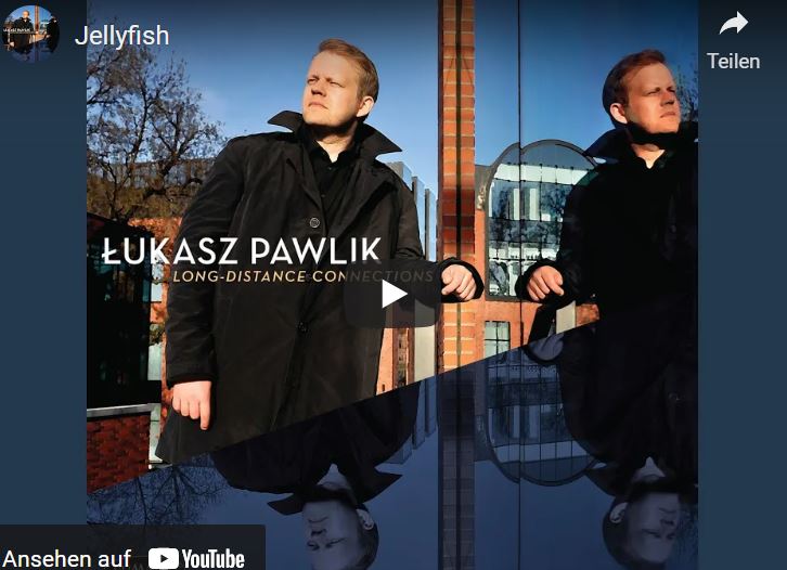 Jazz from Poland 2021 Lukasz Pawlik Youtube
