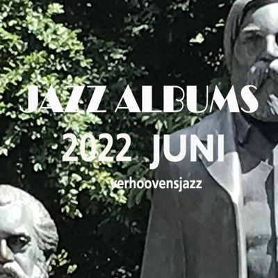 jazzalbums review Juni 2022 label