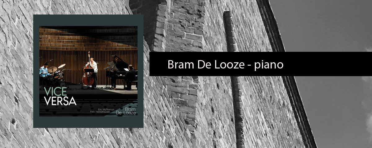 Bram De Looze - piano