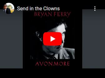 Bryan Ferry Send In The Clowns