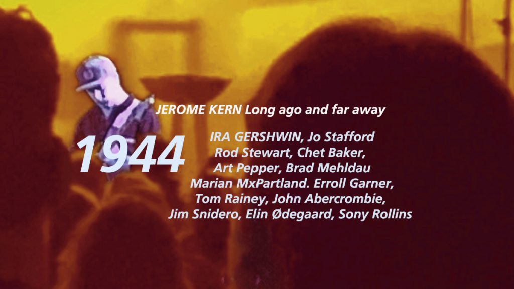 Jerome Kern Long Ago and Far away