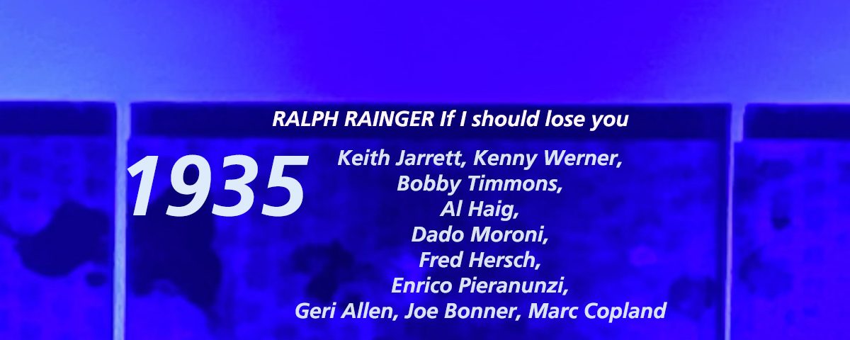 Ralph Rainger If I should lose you