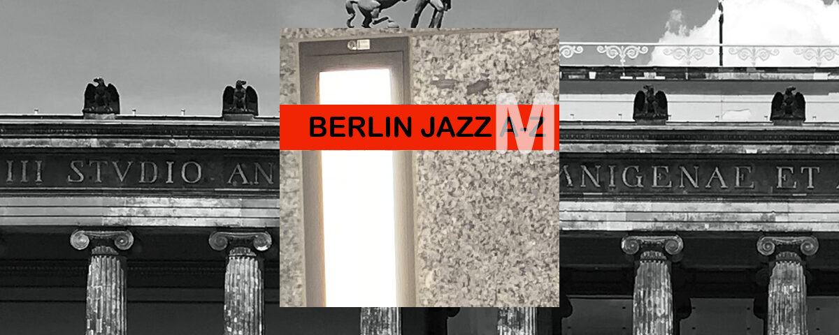 Berlin Jazz 
Maas Müller