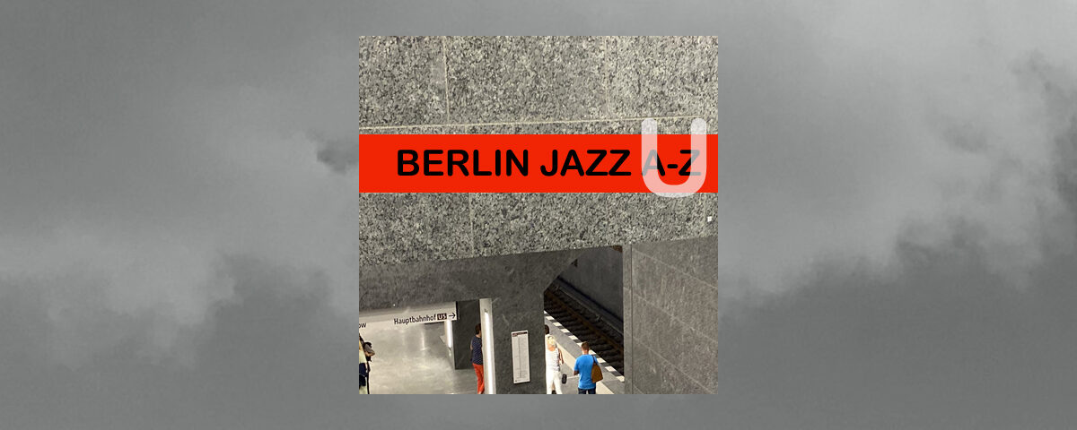 Berlin Jazz 
Ullmann Ullmann