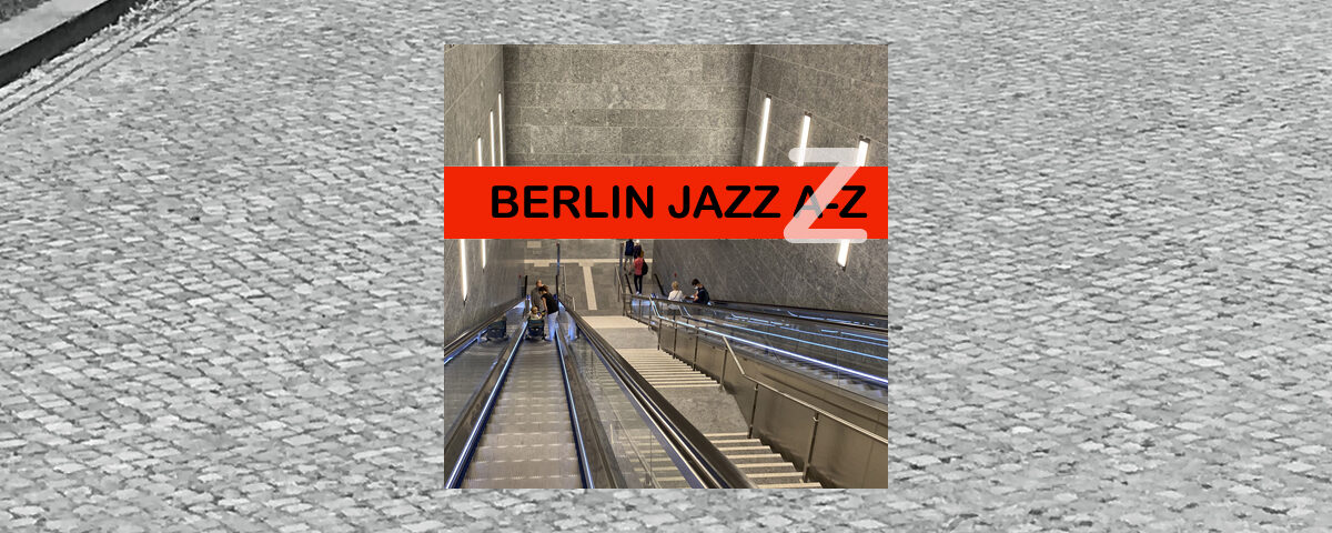 Berlin Jazz 
Zapf Zwingenberger