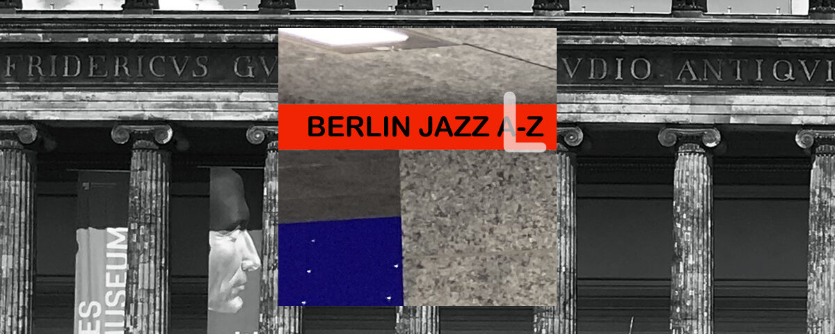 Berlin Jazz 
Lackner Loh