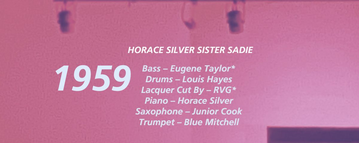 Horace Silver Sister Sadie 1959