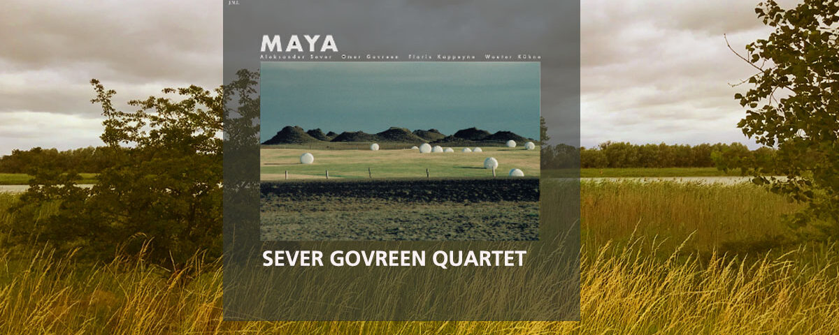 Govreen Sever Quartet Maya