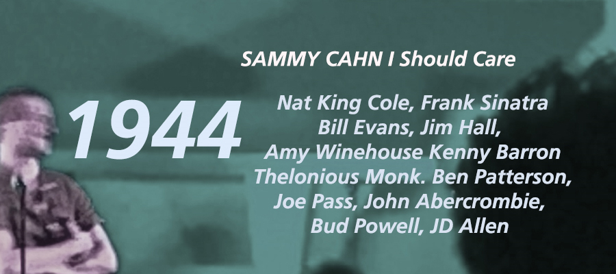 Sammy Cahn I Should Care