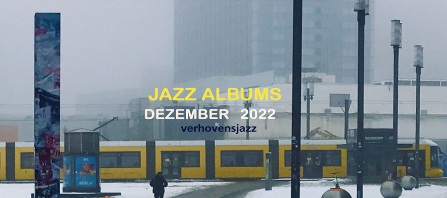 jazzalbums review dezember 2022