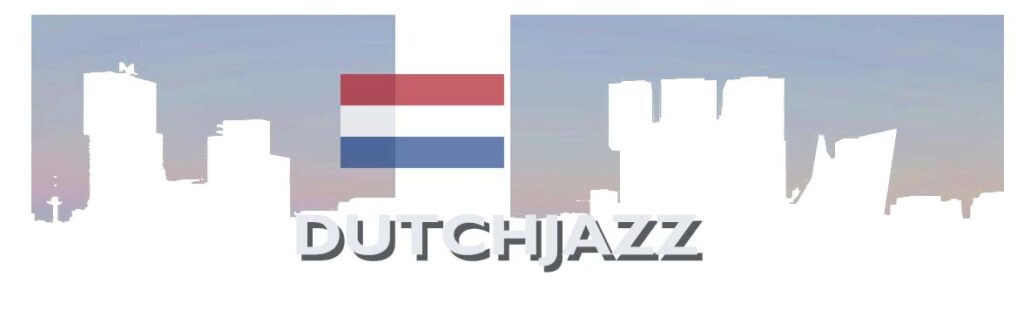 Dutch Jazz Netherland