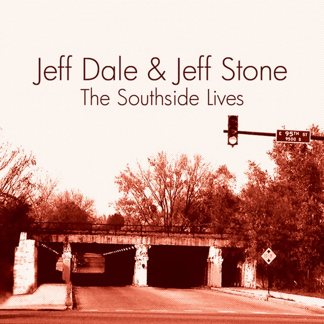 The Southside Lives
Jeff Dale, Jeff Stone