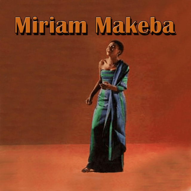Miriam Makeba
Miriam Makeba