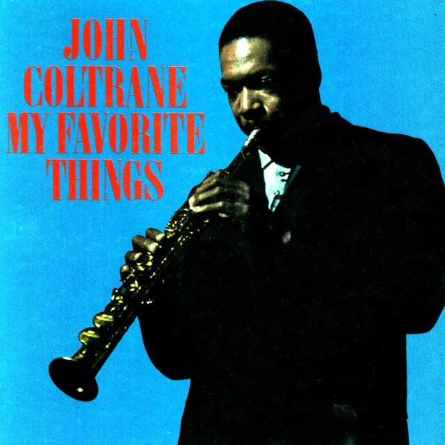 My Favorite Things
John Coltrane