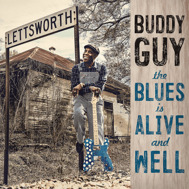 The Blues Is Alive And Well
Buddy Guy