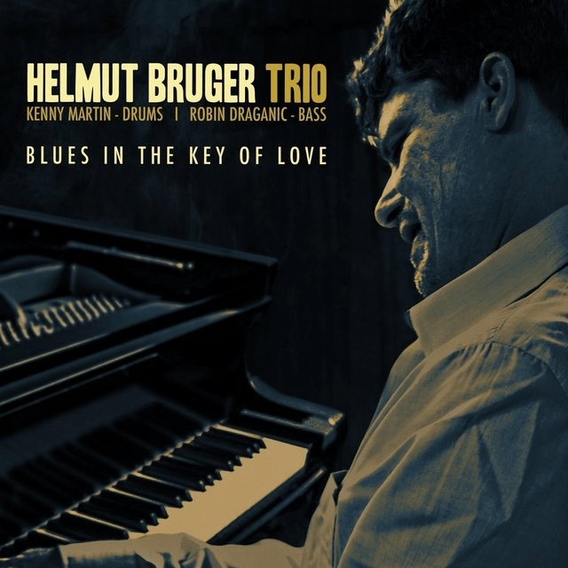 Blues in the Key of Love
Helmut Bruger Trio