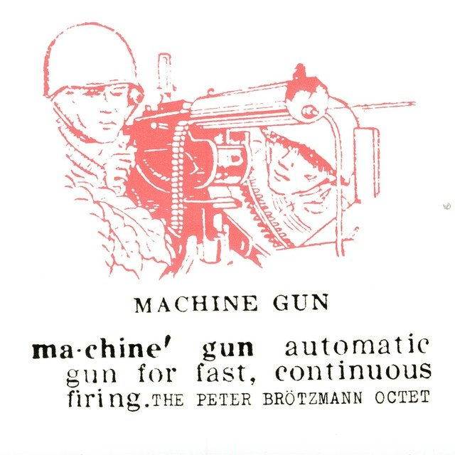 The Complete Machine Gun Sessions
The Peter Brötzmann Octet
