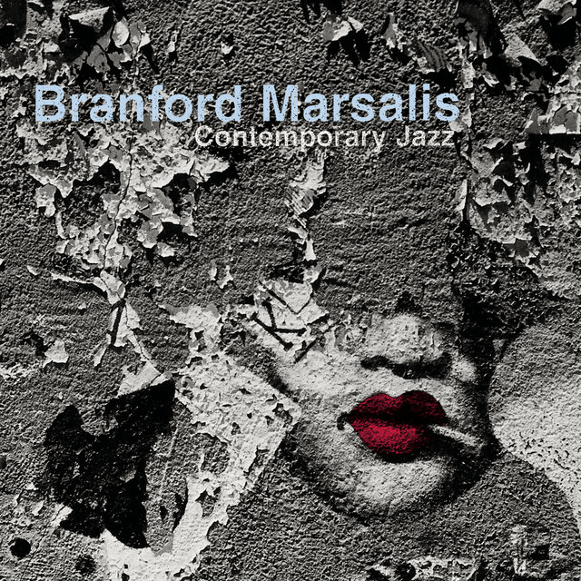 Contemporary Jazz
Branford Marsalis