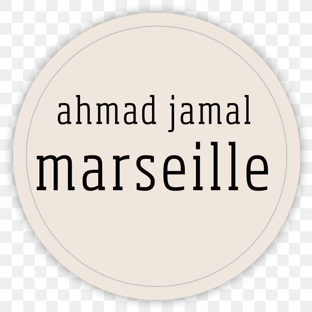 Marseille
Ahmad Jamal