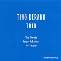 Bass – Kengo Nakamura
Drums – Joe Strasser
Piano – Tino Derado