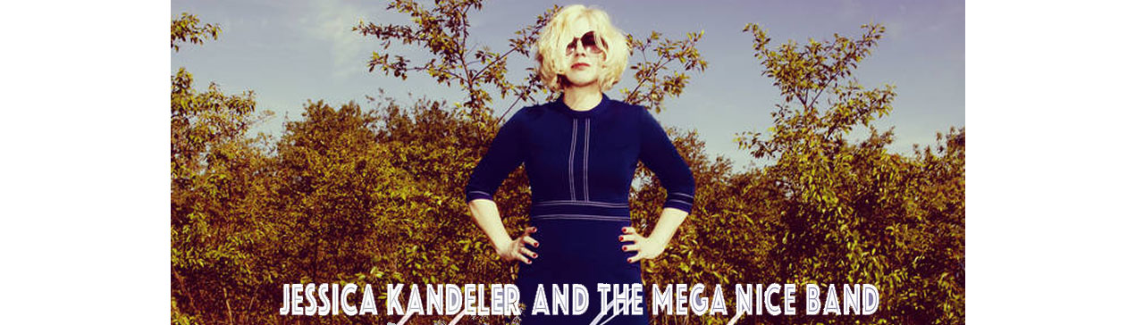 Jessica Kandeler and the Mega Nice Band