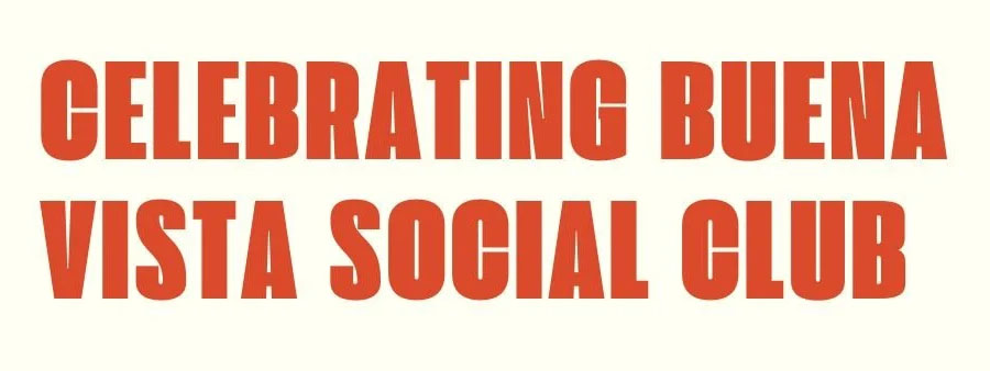 celebrating buena vista social club 20