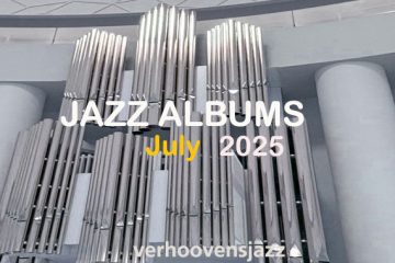 Jazz Albums Juli 2025