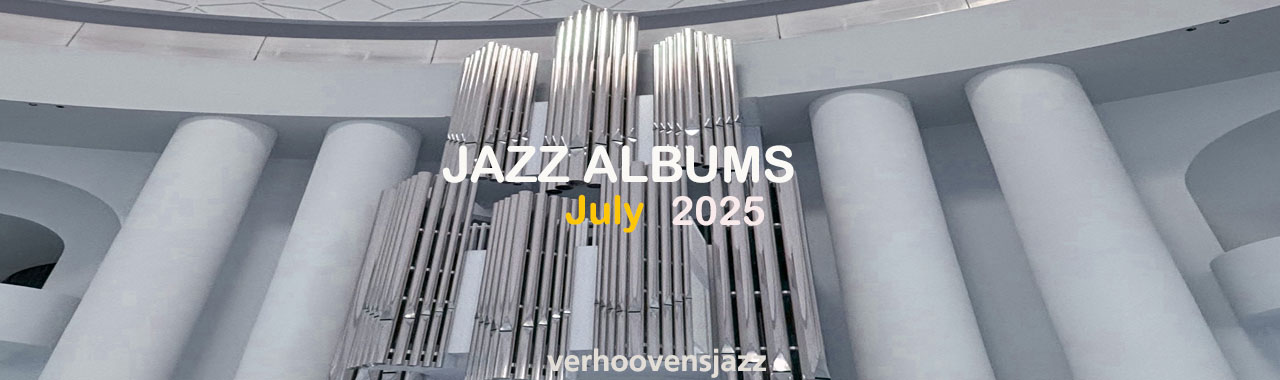 jazzalbums review July 2025